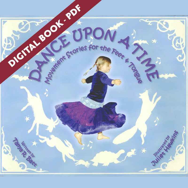 Dance Upon A Time - Digital Book and Audio Set — Tanya Batt's